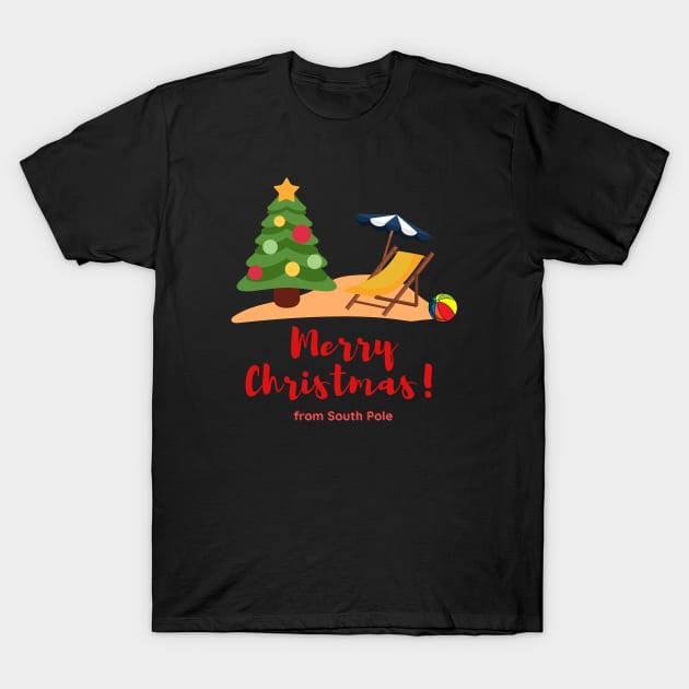 Merry Christmas from South Pole, Australian Summer Christmas T-Shirt by Artisan